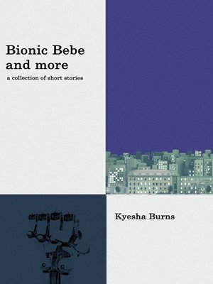 cover image of Bionic Bebe and More